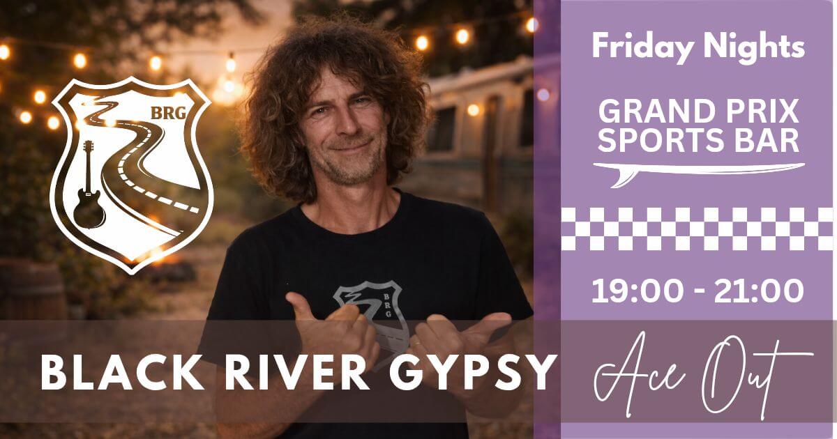 Black River Gypsy at  Grand Prix  Sports Bar in Jeffreys Bay
